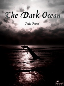 The Dark Ocean